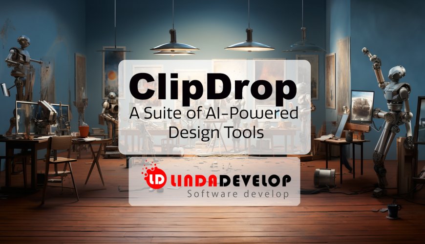 Lindadevelop Revoluciona Projeto com Clipdrop, Impulsionando Faturação de Cliente para Mais de 1 Milhão de Euros Anuais